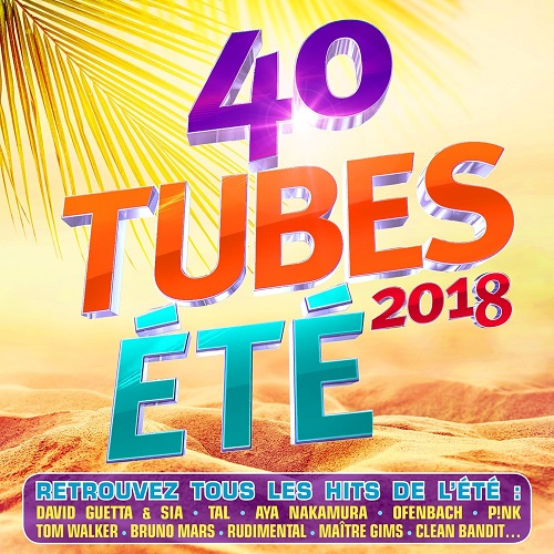 40 Tubes Ete 2018