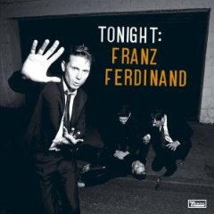 Franz Ferdinand - Tonight: Franz Ferdinand (2009)