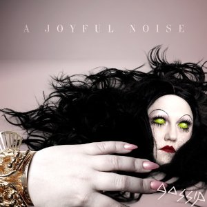 Gossip - A Joyful Noise - 2012