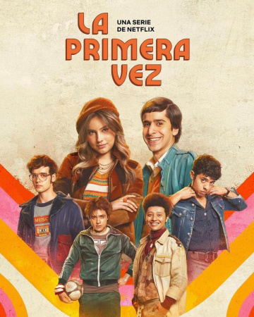 La Primera Vez Saison 1 VOSTFR HDTV