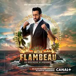 Le Flambeau, les aventuriers de Chupacabra S01E04 FRENCH HDTV