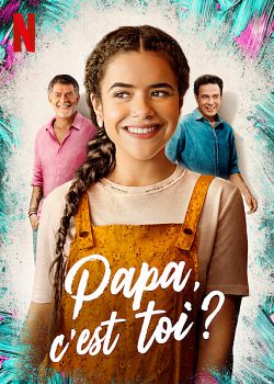 Papa, c'est toi ? FRENCH WEBRIP 720p 2021