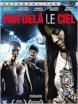 Par-delà le ciel FRENCH DVDRIP 2012