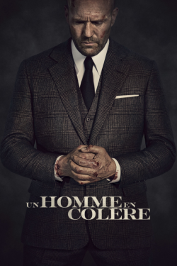 Un homme en colère FRENCH BluRay 1080p 2021